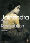 The Resignation - Rohini Chowdhury, Jainendra