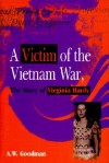 A Victim of the Vietnam War: The Story of Virginia Hanly - A.W. Goodman