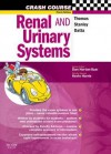 Crash Course: Renal and Urinary Systems: Renal and Urinary Systems - Rob Thomas, Bethany Stanley, Daniel Horton-Szar