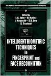 Intelligent Biometric Techniques in Fingerprint and Face Recognition - Lakhmi C. Jain