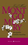 Marigoldin lumottu maailma - Sisko Ylimartimo, L.M. Montgomery