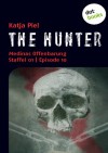 The Hunter: Medinas Offenbarung (Staffel 01, Episode 10) - Katja Piel