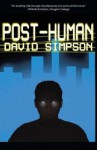 Post-Human - David Simpson