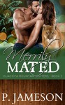 Merrily Mated: (Hot paranormal romance) (Ouachita Mountain Shifters Book 3) - P. Jameson