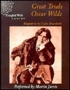 Great Trials: Oscar Wilde - Gyles Brandreth, Martin Javis