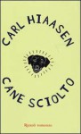 Cane sciolto - Carl Hiaasen