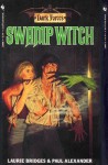 Swamp Witch - Paul Alexander, Laurie Bridges