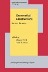 Grammatical Constructions: Back to the Roots - Mirjam Fried, Hans C. Boas, Hans Christian Boas