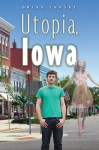 Utopia, Iowa - Brian Yansky