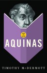 How to Read Aquinas - Timothy McDermott