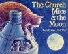 church mice and the moon (by) Graham Oakley. - Graham Oakley