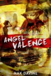 Angel Valence - Max Davine, Donna Pearlman