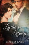 Lydia's Legacy - Stanley Laine