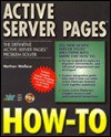 Active Server Pages How-To - Nathan Wallace