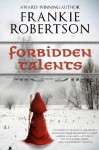 Forbidden Talents - Frankie Robertson