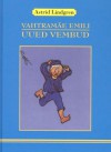 Vahtramäe Emili uued vembud - Astrid Lindgren, Björn Berg, Vladimir Beekman