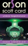 Umbra Hegemonului - Orson Scott Card, Roxana Brînceanu