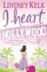 I heart Hollywood - Lindsey Kelk