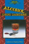 Alcohol Drug Dangers - Lawrence Clayton