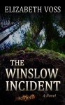 The Winslow Incident - Elizabeth Voss