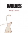 Wolves - Emily Gravett