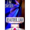 Beautiful Liar - J.M. Snyder