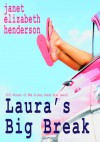 Laura's Big Break - Janet Elizabeth Henderson