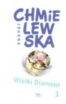 Wielki Diament (Tom I) - Joanna Chmielewska