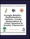 Georgia Bandits, Bushwhackers, Outlaws & Lawmen (& Women)! (Carole Marsh Georgia Books) - Carole Marsh