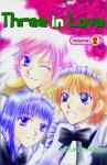 Three in Love, Volume 2 - Shioko Mizuki