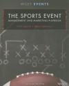 The Sports Event Management and Marketing Playbook - Frank Supovitz