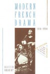 Modern French Drama, 1940 1990 - David Bradby