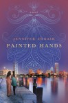 Painted Hands: A Novel - Jennifer Zobair