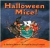 Halloween Mice! - Bethany Roberts, Doug Cushman