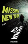 Missing. New York: Roman - Don Winslow, Chris Hirte