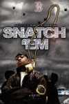 Snatch 'em - Robert Anderson