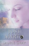 Just Myrto - Laurie Gray