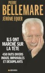 Ils Ont Marche Sur La Tete - Pierre Bellemare