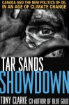 Tar Sands Showdown: Canada and the New Politics of Oil in an Age of Climate Change - Tony Clarke