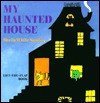 My Haunted House - Sheila White Samton