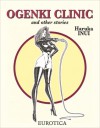 Ogenki Clinic: And Other Stories - Vol. 1 - Haruka Inui