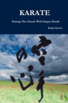 Karate: parting the clouds with empty hands - Garry Lever