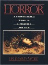 Horror: A Connoisseur's Guide to Literature and Film - Leonard Wolf