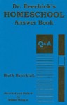 Dr. Beechick's Homeschool Answer Book - Ruth Beechick