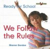 We Follow the Rules - Sharon Gordon