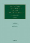 The Vienna Conventions on the Law of Treaties: A Commentary - Olivier Corten, Pierre Klein