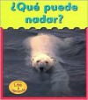 Que Puede Nadar? / What Can Swim? (Heinemann Lee Y Aprende/Heinemann Read and Learn (Spanish)) (Spanish Edition) - Patricia Whitehouse, Patricia Abello