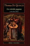 Oráculos paganos y otras obras selectas - Thomas de Quincey