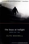 The Boys at Twilight: Poems 1990 - 1995 - Glyn Maxwell