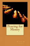 Praying for Money - Russell H. Conwell